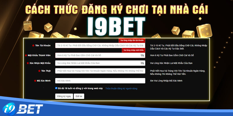 Biểu mẫu đăng ký chơi tại nhà cái i9bet