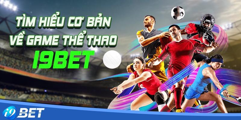 Tìm hiểu về game thể thao i9bet